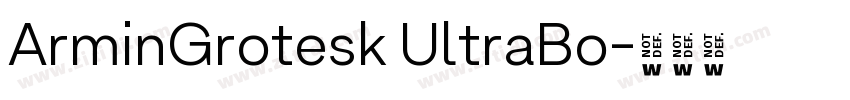ArminGrotesk UltraBo字体转换